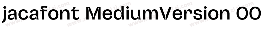 jacafont MediumVersion 001000字体转换
